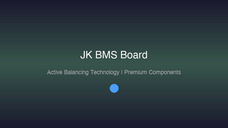 JK BMS circuit board showing high-quality components and active balancing technology