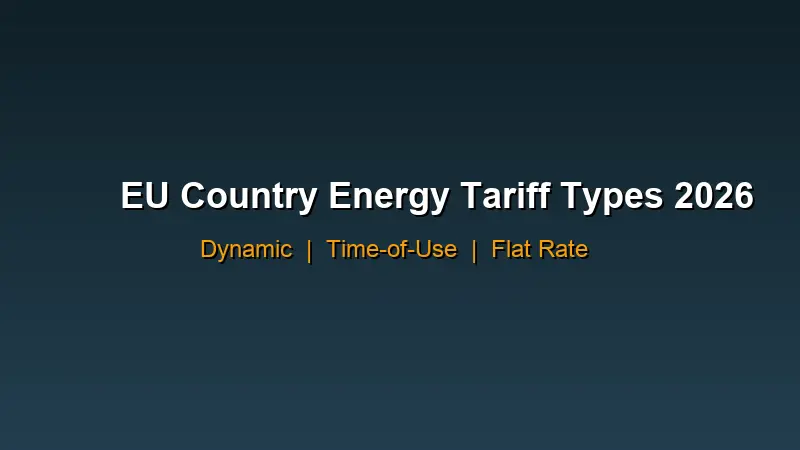 EU country energy tariff types 2026: dynamic, time-of-use and flat rate comparison